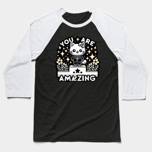You are amazing - Cute kawaii cats with inspirational quotes Baseball T-Shirt